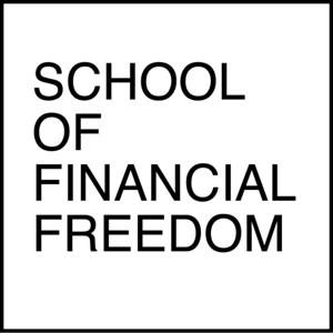 The School of Financial Freedom Podcast