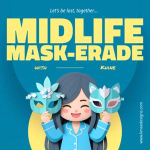 Midlife Mask-erade
