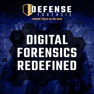 Digital Forensics Redefined