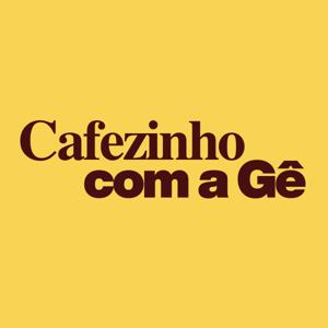 Cafezinho com a Gê