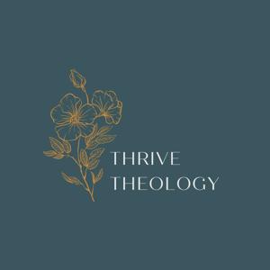 Thrive Theology