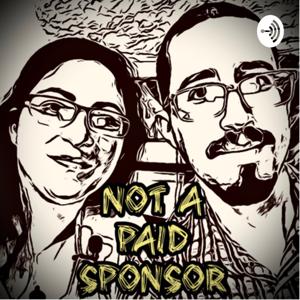 Not A Paid Sponsor