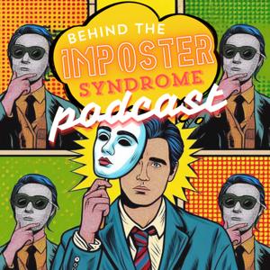 Behind the Imposter Syndrome
