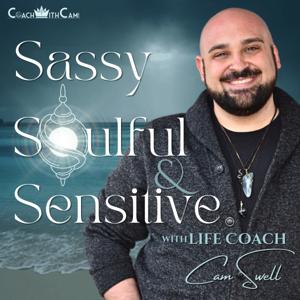 Sassy, Soulful, and Sensitive with Cam Swell