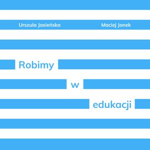 Robimy w edukacji