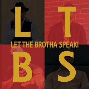 Let The Brotha Speak