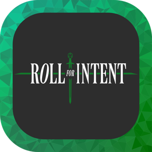 Roll For Intent - Creator's Corner