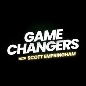 Game Changers with Scott Empringham