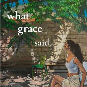 what grace said