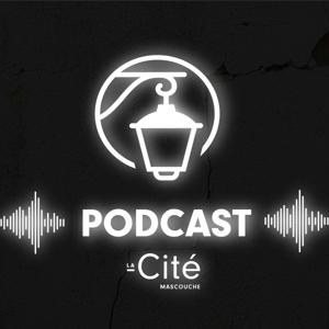 La Cité Mascouche Podcast