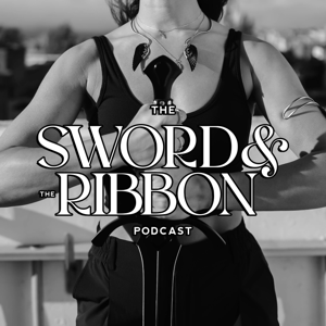 The Sword & The Ribbon Podcast