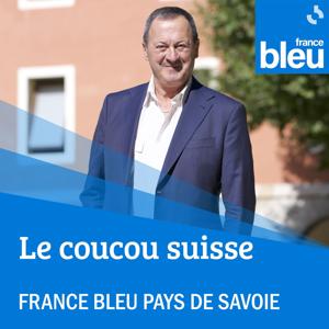 Le coucou suisse - France Bleu Pays de Savoie