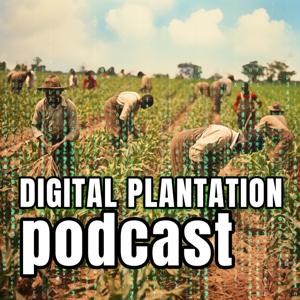 Digital Plantation Podcast