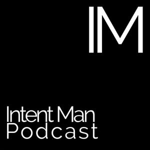 Intent Man Podcast