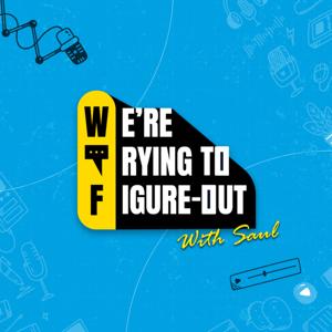 W.T.F (We're Trying to Figure-out) with Saul | MY-CPE📚
