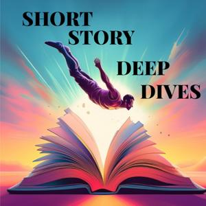 Short Story Deep Dives