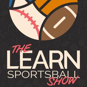 The Learn Sportsball Show