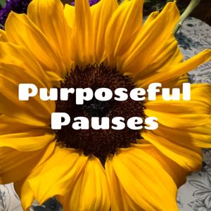 Purposeful Pauses