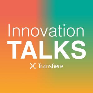 Innovation Talks by Transfiere