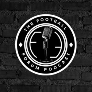 The Football Forum Podcast