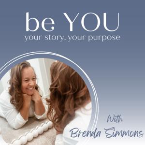 Be YOU: your story, your purpose