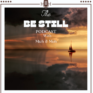 The Be Still podacst