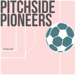 Pitchside Pioneers