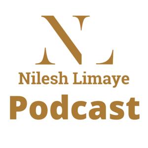 The Nilesh Limaye's Podcast