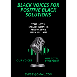 BLACK VOICES FOR POSITIVE BLACK SOLUTIONS