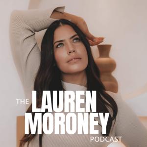 The Lauren Moroney Podcast