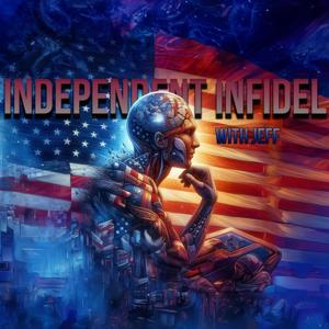 Independent Infidel