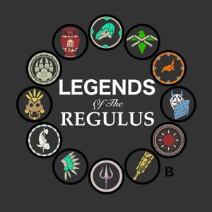 Legends of the Regulus