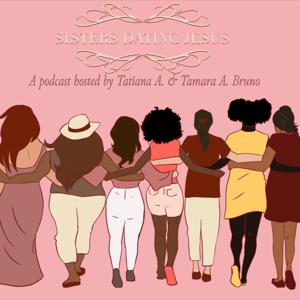 Sisters' Dating Jesus Podcast