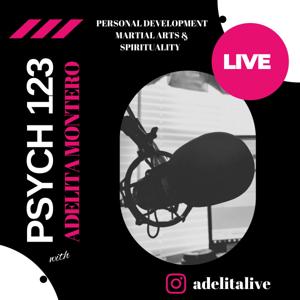 PSYCH 123 Adelita Montero Psychology Podcast Live