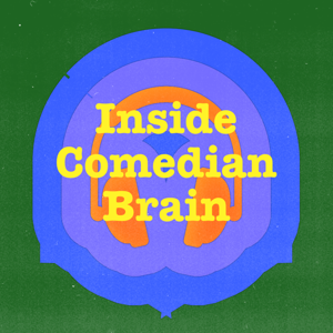 Inside Comedian Brain
