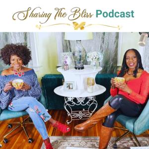 Sharing The Bliss Podcast