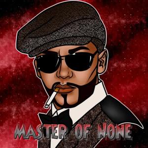 Master Of None