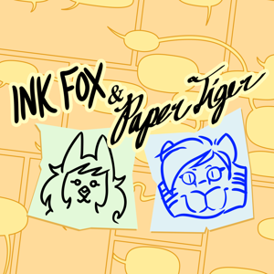 Ink Fox & Paper Tiger