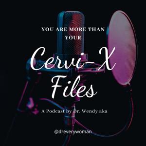 Cervi-X Files Podcast
