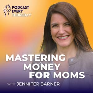 Mastering Money For Moms