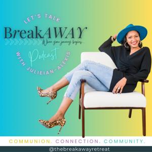 The BreakAWAY Podcast