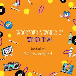Woodford's World of Weird News