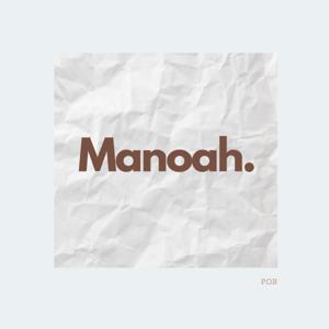Manoah - Place of Rest