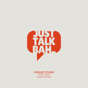 Just Talk Bah!