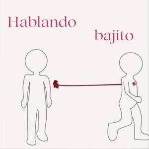 Hablando Bajito
