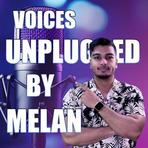 Voices Unplugged by Melan