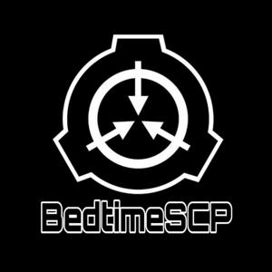 BedtimeSCP