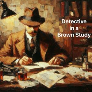 Detective in a Brown Study