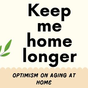 Keep Me Home Longer