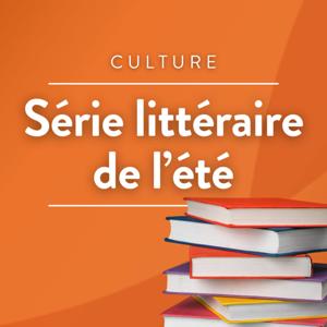 Série littéraire de l'été